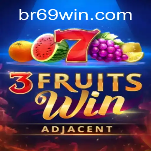 Descubra o Emocionante Mundo de 3FruitsWin no BR69.Bet