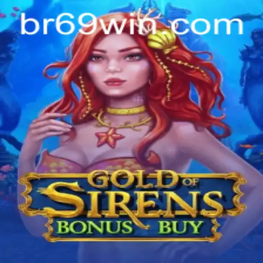 Descubra o Fascinante Mundo de GoldofSirensBonusBuy na Plataforma BR69.Bet